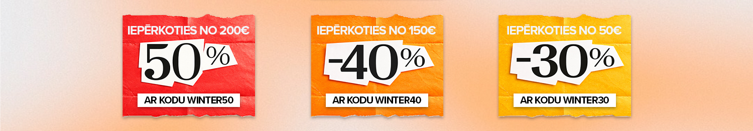 Pērc vairāk &ndash; maksā mazāk! Iepērkoties no 50 &euro;, saņem līdz 50 % atlaidi ar kodiem WINTER30, WINTER40 un WINTER50. Piedāvājums spēkā līdz 2026 02 11 tie&scaron;saistē!